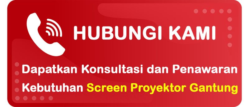 Konsultasi dan Penawaran Kebutuhan Screen Proyektor Gantung