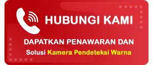 Button Hubungi Kami untuk Kebutuhan Kamera Pendeteksi Warna Terbaik