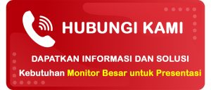 Tombol Menghubungi Indovisual untuk Mendapatkan Penawaran Monitor Besar untuk Presentasi