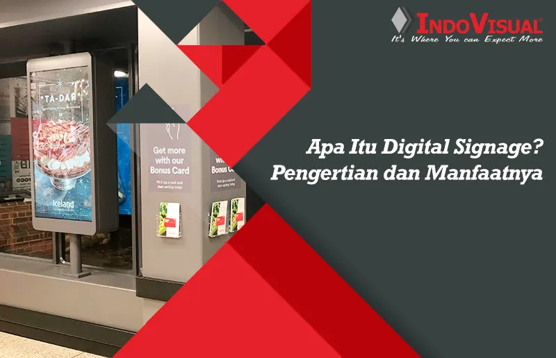 Apa Itu Digital Signage Pengertian & Manfaatnya