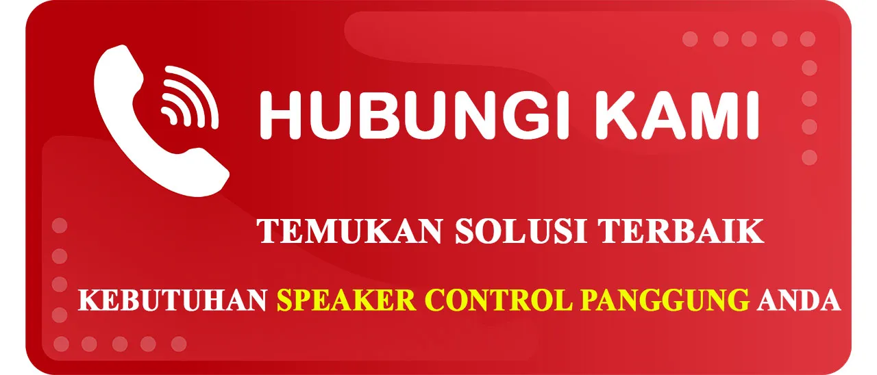 Tombol Hubungi untuk Mendapatkan Solusi Kebutuhan Speaker Control untuk Panggung