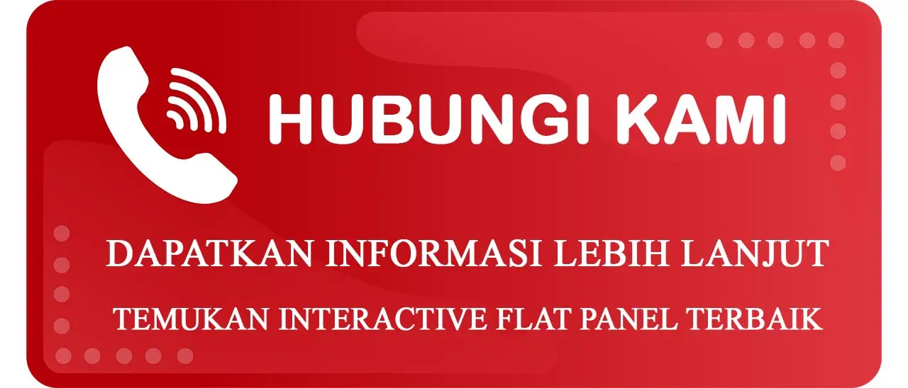 Button Konsultasi Kebutuhan Interactive Flat Panel Terbaik