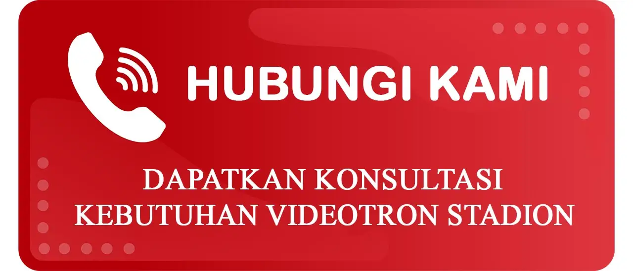 Konsultasi Kebutuhan Videotron Stadion Button