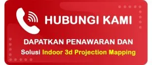 Button untuk Tanya Solusi Kebutuhan Indoor 3d Projection Mapping