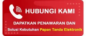 Tombol Konsultasi dan Minta Penawaran Kebutuhan Papan Tanda Elektronik